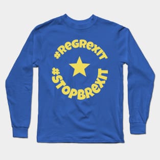 Regrexit, Stop Brexit Long Sleeve T-Shirt